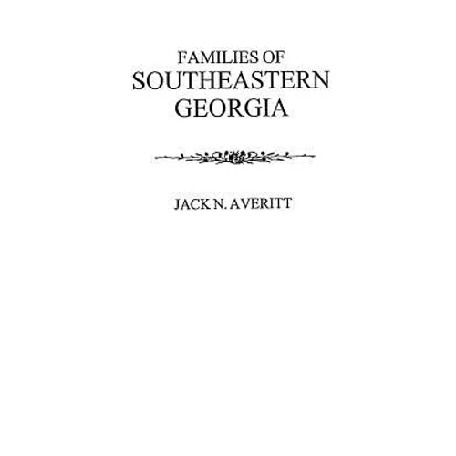 Families of Southeastern Georgia - Paperback