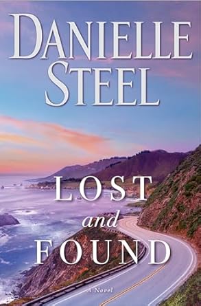 Lost and Found: A Novel by Danielle Steel-Hardcover – June 25, 2019