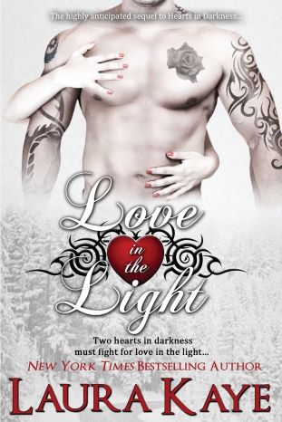 Love in the Light (Hearts in Darkness Duet) by Laura Kaye -Paperback