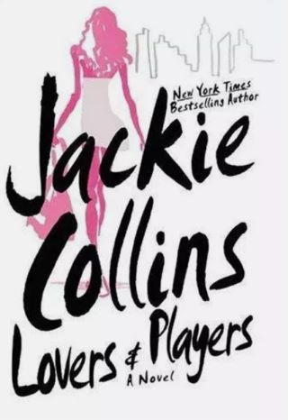 Lovers & Players: A Novel by Jackie Collins - Hardcover