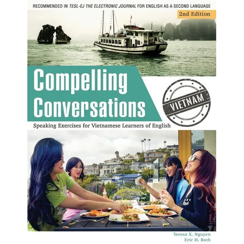 Compelling Conversations - Vietnam: Speaking Exercises for Vietnamese Learners of English - Paperback
