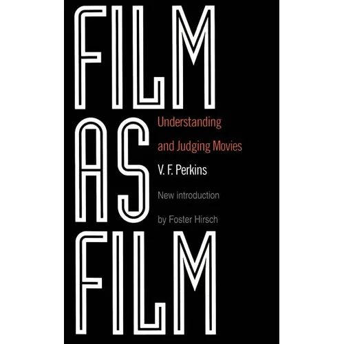 Film as Film: Understanding and Judging Movies - Paperback