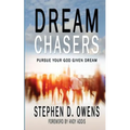 Dream Chasers: Pursue your God given dream