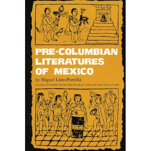 Pre-Columbian Literatures of Mexico: Volume 92 - Paperback