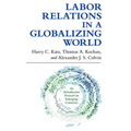 Labor Relations in a Globalizing World