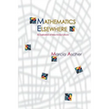 Mathematics Elsewhere: An Exploration of Ideas Across Cultures