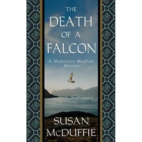 The Death of a Falcon: A Muirteach MacPhee Mystery - Paperback