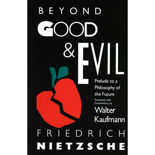 Beyond Good & Evil: Prelude to a Philosophy of the Future - Paperback