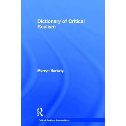 Dictionary of Critical Realism - Paperback