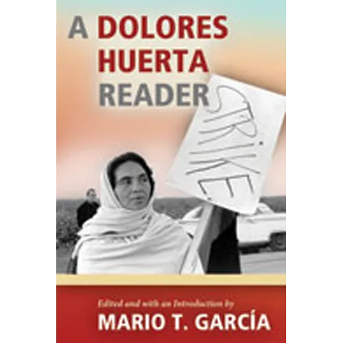 Dolores Huerta Reader - Paperback