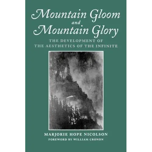 Mountain Gloom and Mountain Glory: The Development of the Aesthetics of the Infinite - Paperback