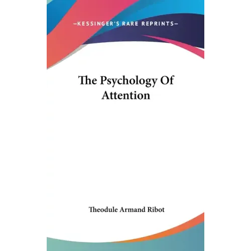 The Psychology Of Attention - Hardcover