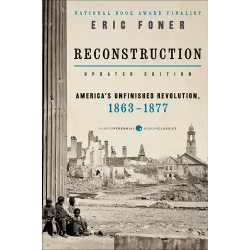 Reconstruction Updated Edition: America's Unfinished Revolution, 1863-1877 - Paperback