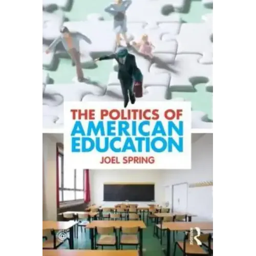 The Politics of American Education - Paperback