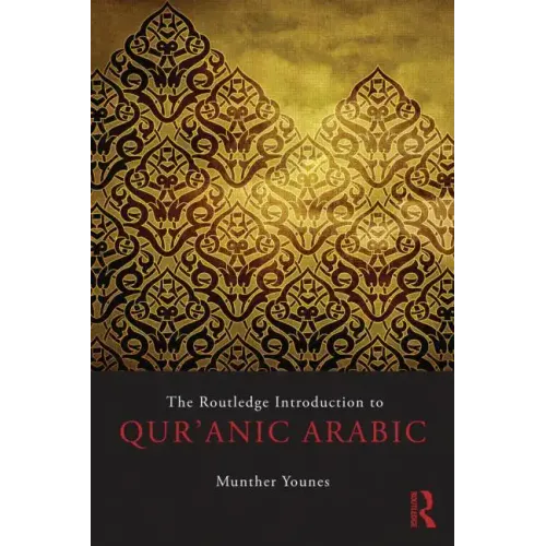 The Routledge Introduction to Qur'anic Arabic - Paperback