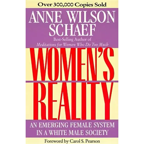 Women's Reality: An Emerging Female System - Paperback