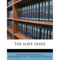 The Slave Trade