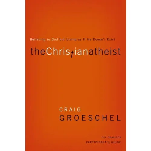 Christian Atheist Bible Study Participant's Guide Softcover - Paperback
