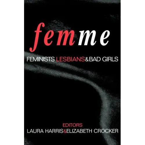 Femme: Feminists, Lesbians and Bad Girls - Paperback