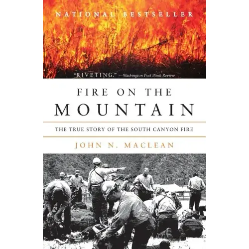 Fire on the Mountain: The True Story of the South Canyon Fire - Paperback