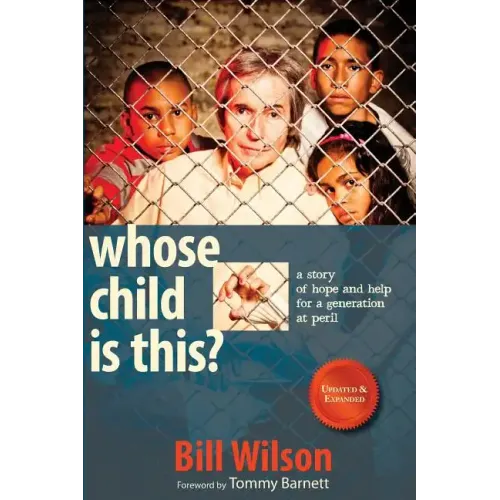 Whose Child Is This?: A Story of Hope and Help for a Generation at Peril - Paperback