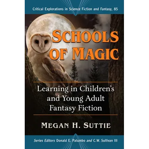 Schools of Magic: Learning in Children's and Young Adult Fantasy Fiction - Paperback