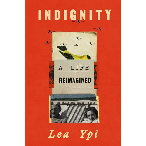 Indignity: A Life Reimagined - Hardcover