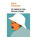 The Essence of Faith