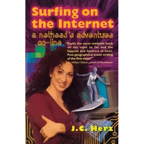 Surfing on the Internet: A Nethead's Adventure On-Line - Paperback