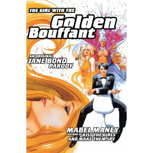 The Girl with the Golden Bouffant: An Original Jane Bond Parody - Paperback