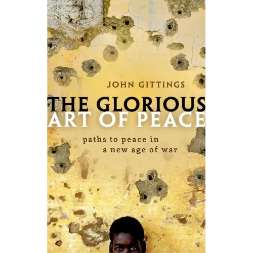 The Glorious Art of Peace: From the Iliad to Iraq - Paperback