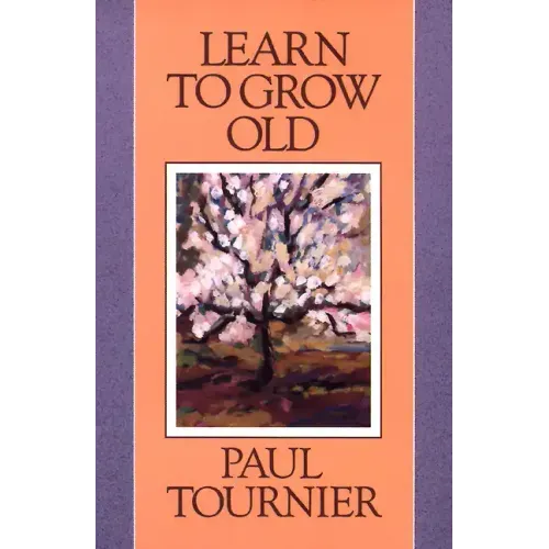 Learn to Grow Old - Paperback