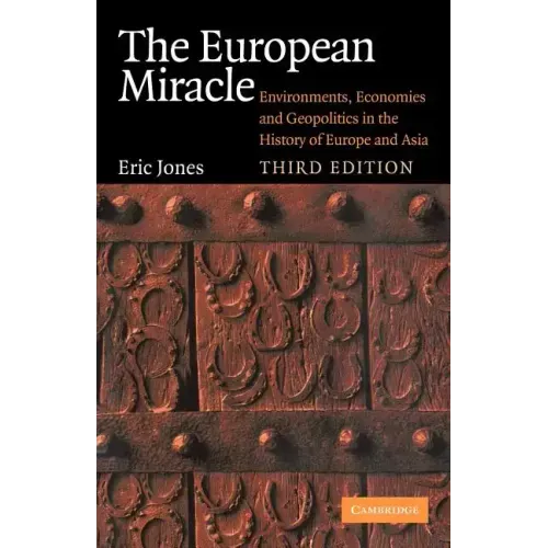 The European Miracle: Environments, Economies and Geopolitics in the History of Europe and Asia - Paperback