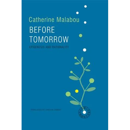 Before Tomorrow: Epigenesis and Rationality - Paperback