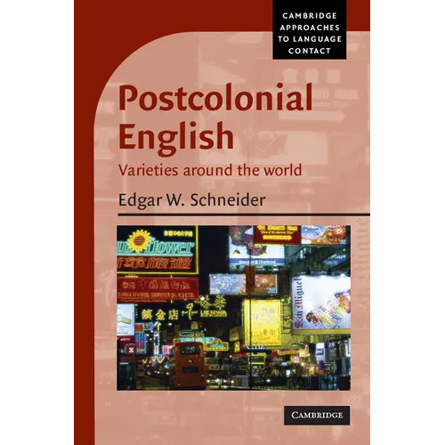 Postcolonial English: Varieties Around the World