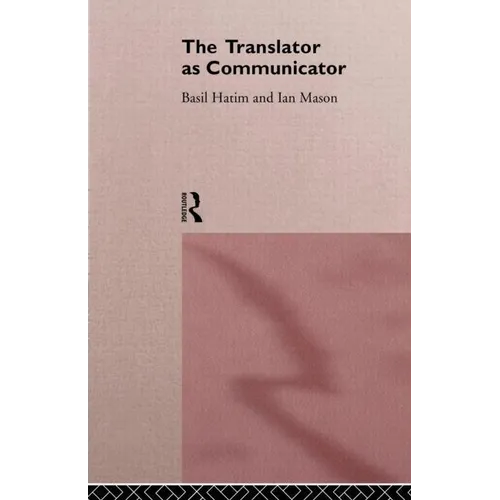 The Translator As Communicator