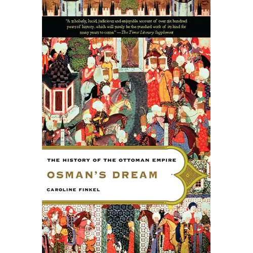 Osman's Dream: The History of the Ottoman Empire