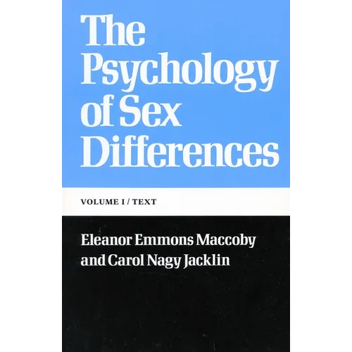 The Psychology of Sex Differences: --Vol. I: Text - Paperback