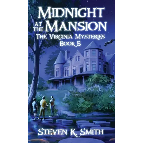 Midnight at the Mansion: The Virginia Mysteries Book 5 - Hardcover