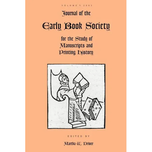 Journal of the Early Book Society Vol 5: For the Study of Manuscripts and Printing History - Paperback