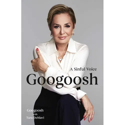 Googoosh: A Sinful Voice - Hardcover