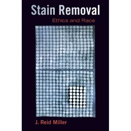 Stain Removal: Ethics and Race - Paperback
