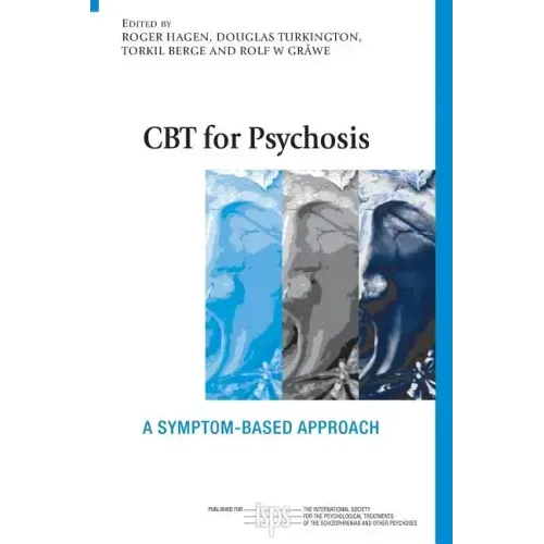 CBT for Psychosis: A Symptom-based Approach - Paperback