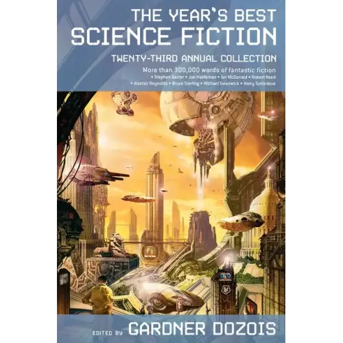 The Year's Best Science Fiction: Twenty-Third Annual Collection - Paperback