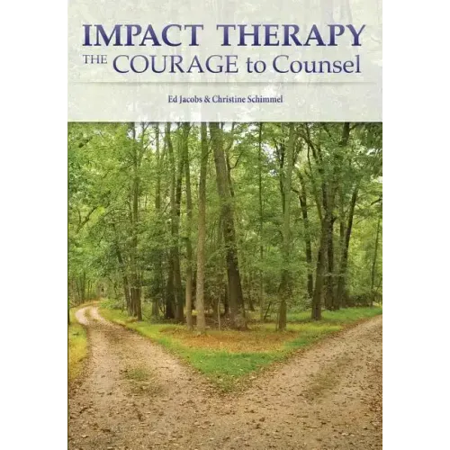 Impact Therapy: The Courage to Counsel - Paperback