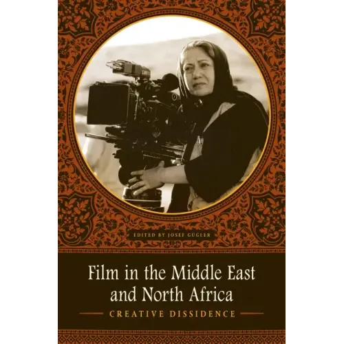 Film in the Middle East and North Africa: Creative Dissidence - Paperback