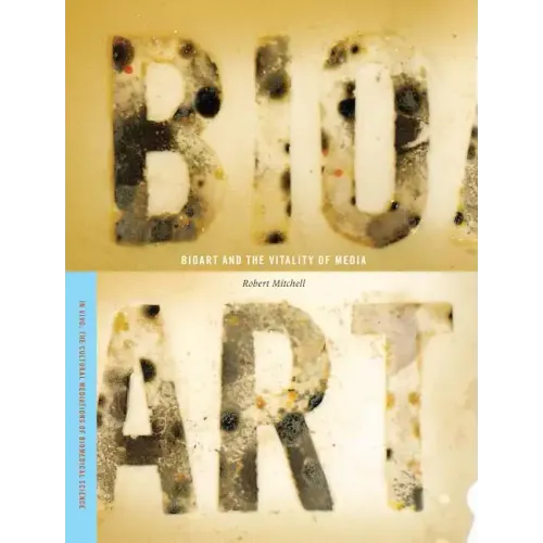 Bioart and the Vitality of Media - Paperback