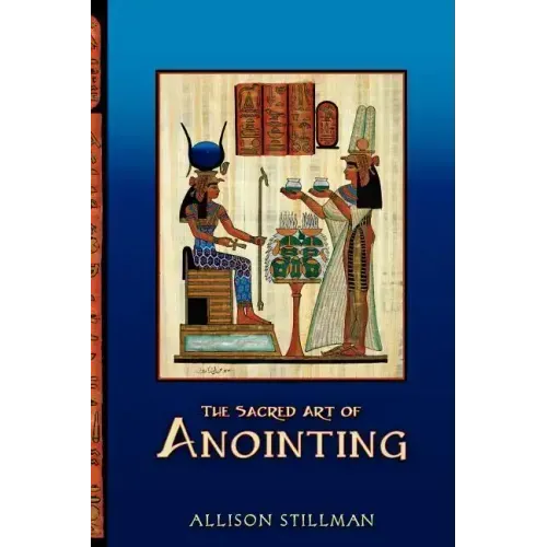 The Sacred Art Of Anointing - Paperback