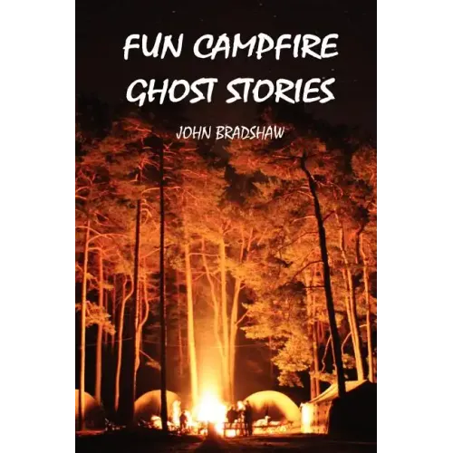 Fun Campfire Ghost Stories - Paperback