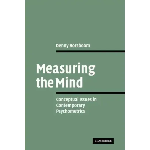 Measuring the Mind: Conceptual Issues in Contemporary Psychometrics - Paperback